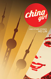 China Girl and Other Stories by Ho Lin